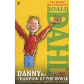 Danny the Champion of the World, By Roald Dahl
